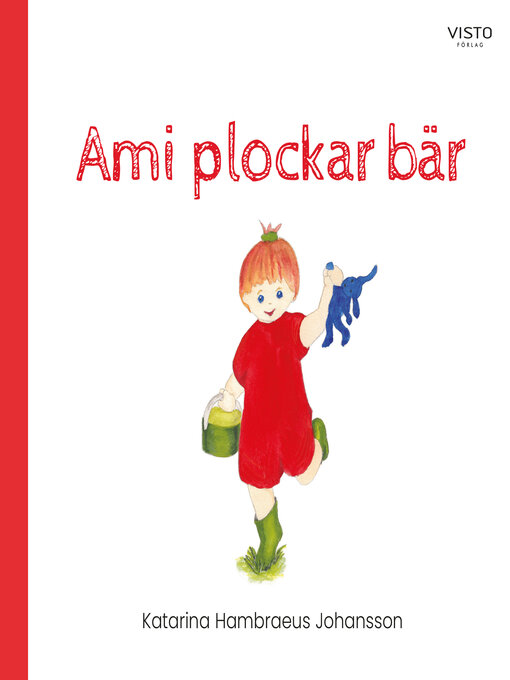 Title details for Ami plockar bär by Katarina Hambraeus Johansson - Wait list